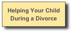 Helping Your Child During a Divorce